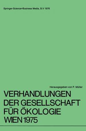 Verhandlungen der Gesellschaft für Ökologie Wien 1975: 5. Jahresversammlung vom 22. bis 24. September 1975 in Wien de G. Spatz