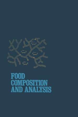 Food Composition and Analysis de Leonard W. Aurand