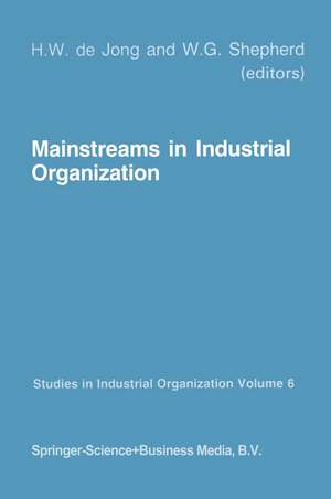 Mainstreams in Industrial Organization: Book I. Theory and International Aspects. Book II. Policies: Antitrust, Deregulation and Industrial de H.W. de Jong