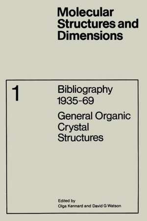 Bibliography 1935–69: General Organic Crystal Structures de O. Kennard