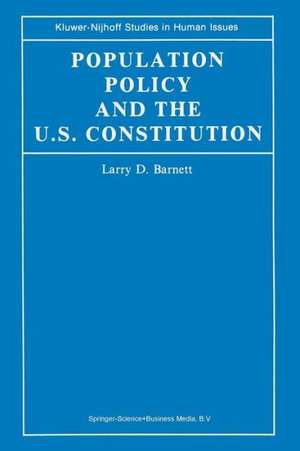 Population Policy and the U.S. Constitution de L. D. Barnett