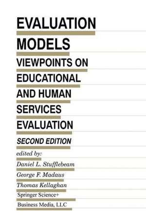 Evaluation Models: Viewpoints on Educational and Human Services Evaluation de D.L. Stufflebeam