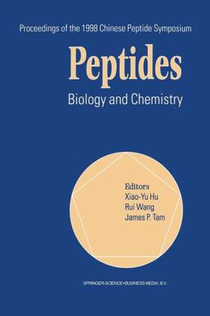 Peptides: Biology and Chemistry de Xiao-Yu Hu