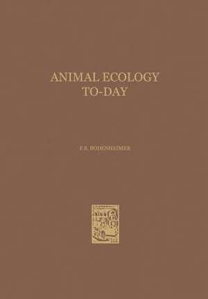 Animal Ecology To-Day de Friedrich Simon Bodenheimer