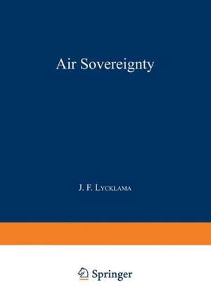 Air Sovereignty de J.F. Lycklama à Nijeholt