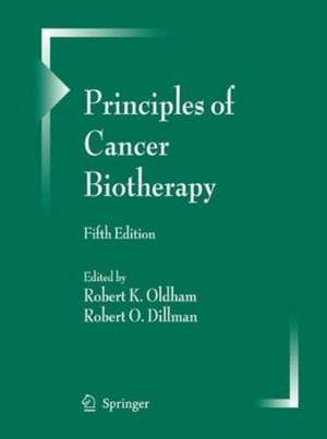 Principles of Cancer Biotherapy de Robert K. Oldham