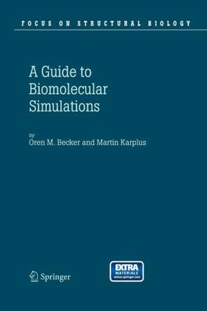 Guide to Biomolecular Simulations de Oren M. Becker