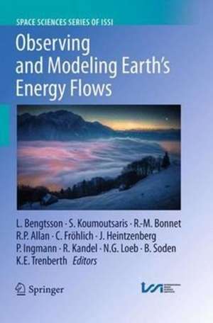 Observing and Modeling Earth's Energy Flows de Lennart Bengtsson