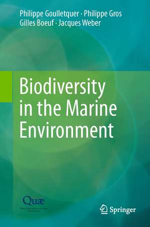 Biodiversity in the Marine Environment de Philippe Goulletquer