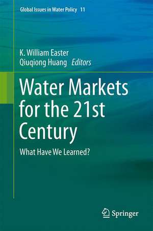 Water Markets for the 21st Century: What Have We Learned? de K. William Easter