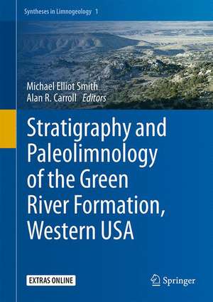 Stratigraphy and Paleolimnology of the Green River Formation, Western USA de Michael Elliot Smith