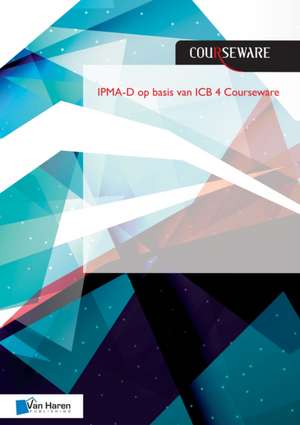 Hedeman, B: IPMA-D op basis van ICB 4 Courseware de Bert Hedeman