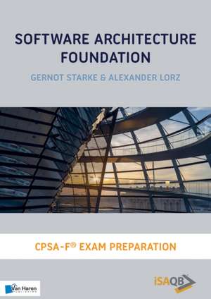 Software Architecture Foundation de Alexander Lorz Gernot Starke