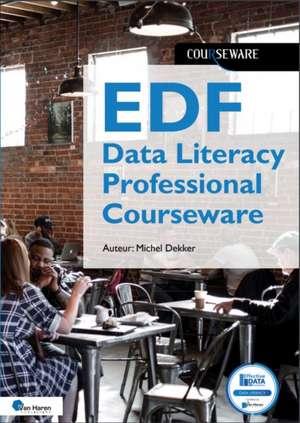Edf Data Literacy Professional Courseware de van Haren Publishing
