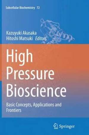 High Pressure Bioscience de Kazuyuki Akasaka