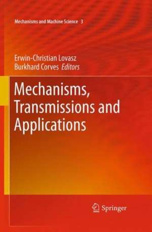 Mechanisms, Transmissions and Applications de Erwin-Christian Lovasz