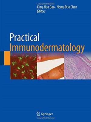 Practical Immunodermatology de Xing-Hua Gao