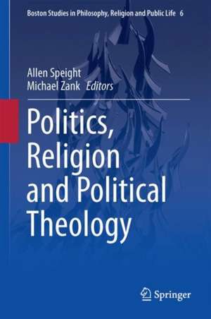 Politics, Religion and Political Theology de C. Allen Speight