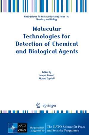 Molecular Technologies for Detection of Chemical and Biological Agents de Joseph H. Banoub