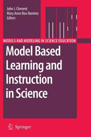 Model Based Learning and Instruction in Science de John Clement