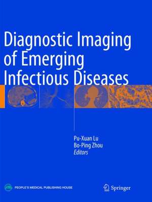 Diagnostic Imaging of Emerging Infectious Diseases de Pu-Xuan Lu