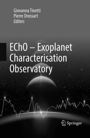 EChO - Exoplanet Characterisation Observatory de Giovanna Tinetti