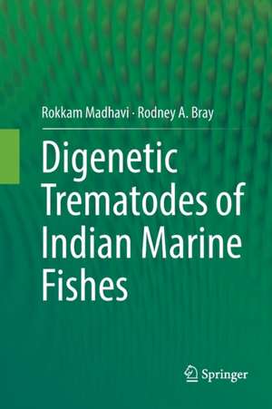 Digenetic Trematodes of Indian Marine Fishes de Rokkam Madhavi