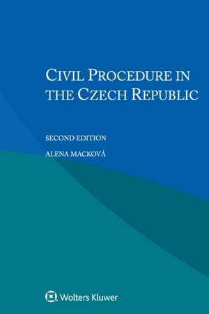 CIVIL PROCEDURE IN THE CZECH R