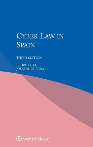 Cyber Law in Spain de Pedro Letai