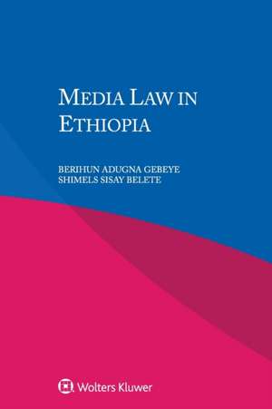 MEDIA LAW IN ETHIOPIA