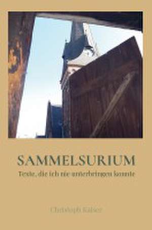 Sammelsurium de Christoph Kaiser