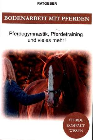 Bodenarbeit Pferd de Pferde Kompaktwissen