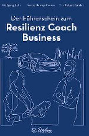 Der Führerschein zum Resilienz Coach Business de Danny Herzog-Braune