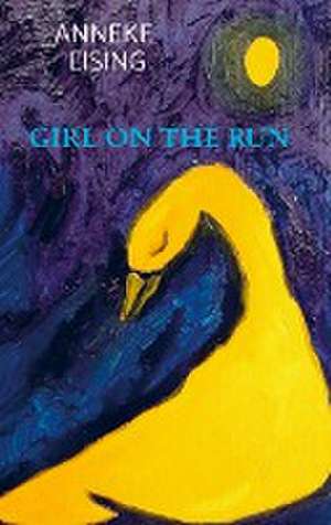 Girl on the run de Anneke Eising