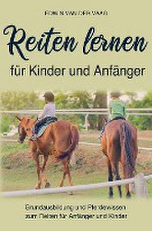 Reiten lernen für Anfänger und Kinder de Pferde Kompaktwissen