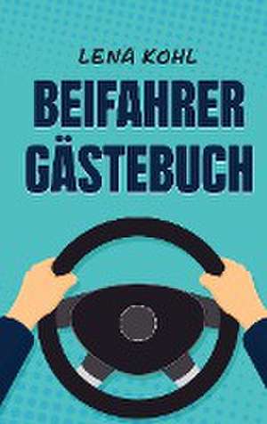 Beifahrer Gästebuch de Lena Kohl