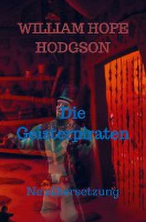 Die Geisterpiraten de William Hope Hodgson