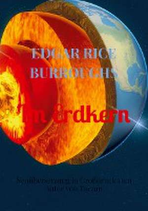 Im Erdkern de Edgar Rice Burroughs