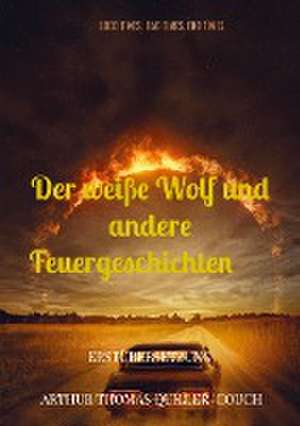 DER WEISSE WOLF UND ANDERE FEUERGESCHICHTEN ¿ de Arthur Thomas Quiller-Couch