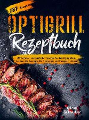 Optigrill Rezeptbuch de Daniel Schweitzer