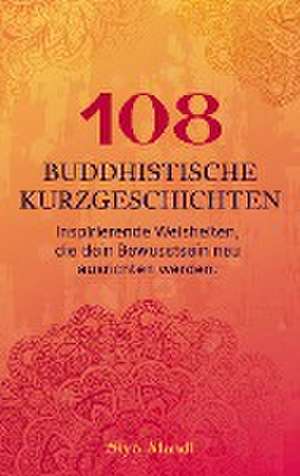 108 buddhistische Geschichten de Siya Mandi