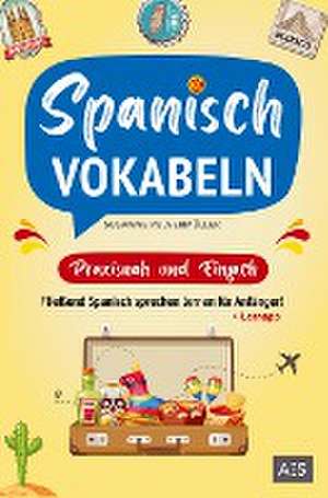 Spanisch Vokabeln - praxisnah und einfach de Susanne Pulvermüller