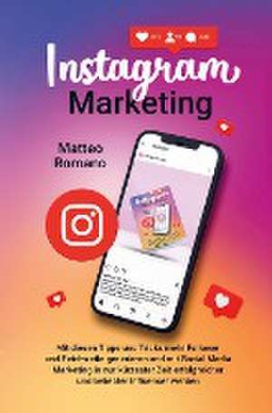 Instagram Marketing de Matteo Romano