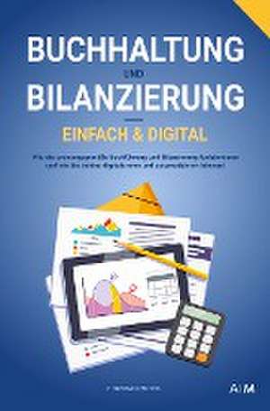 Buchhaltung und Bilanzierung ¿ digital & einfach de Christian Fuchs