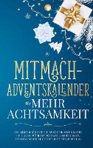 Mitmach-Adventskalender für mehr Achtsamkeit de Laura Wagner