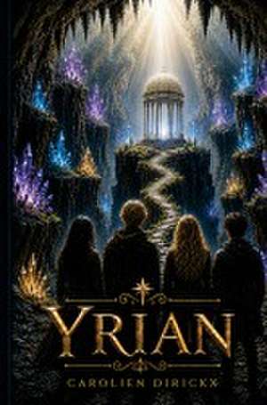 Yrian de Carolien Dirickx