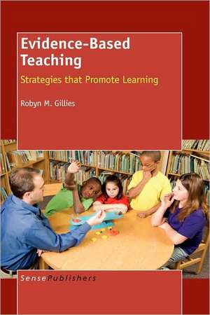 Evidence-Based Teaching de Robyn M. Gillies