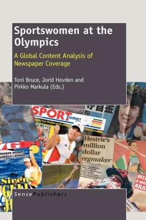 Sportswomen at the Olympics: A Global Content Analysis of Newspaper Coverage de Toni Bruce