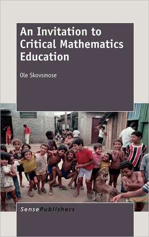 An Invitation to Critical Mathematics Education de Ole Skovsmose