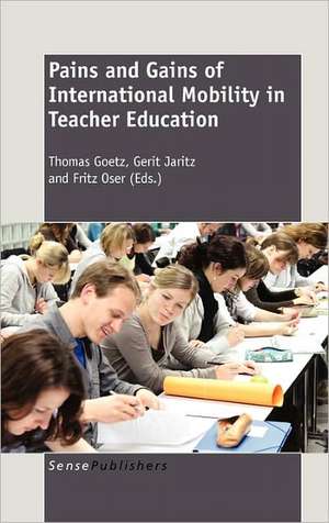 Pains and Gains of International Mobility in Teacher Education de Thomas Goetz